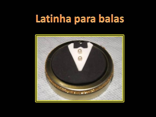 Latinha para balinhas